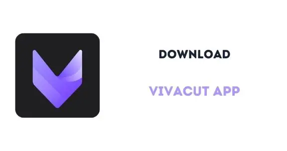 vivacut app download image